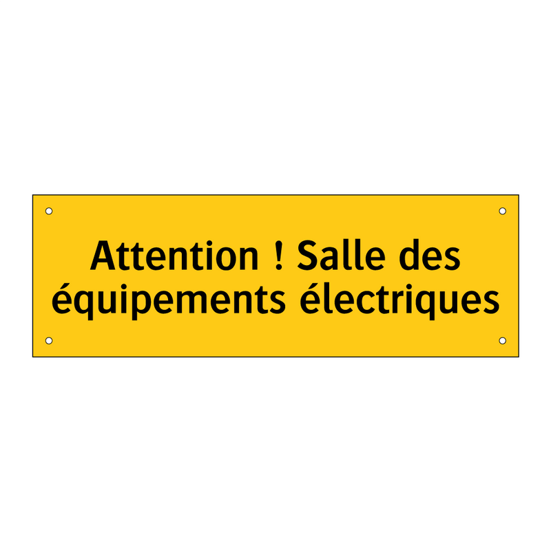 Attention ! Salle des équipements électriques