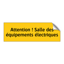 Attention ! Salle des équipements électriques