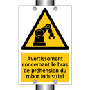 Avertissement concernant le bras de préhension du robot industriel