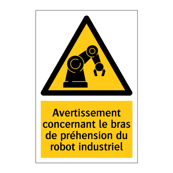 Avertissement concernant le bras de préhension du robot industriel