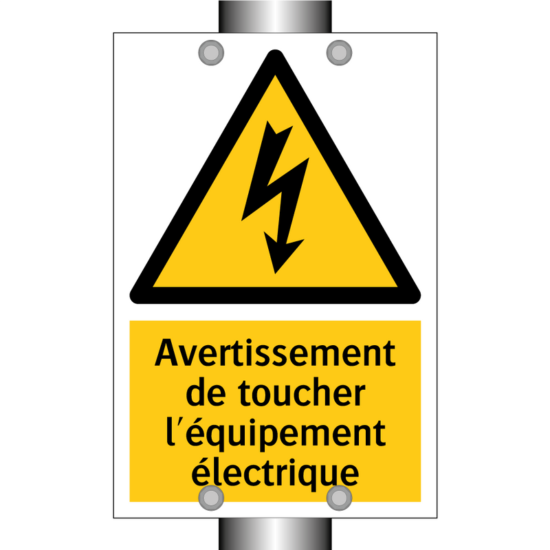 Avertissement de toucher l'équipement électrique