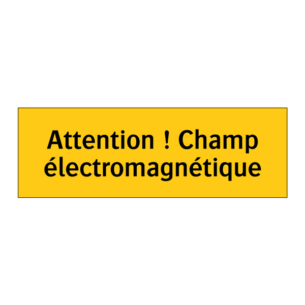 Attention ! Champ électromagnétique