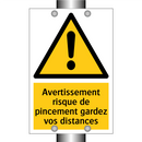 Avertissement risque de pincement gardez vos distances