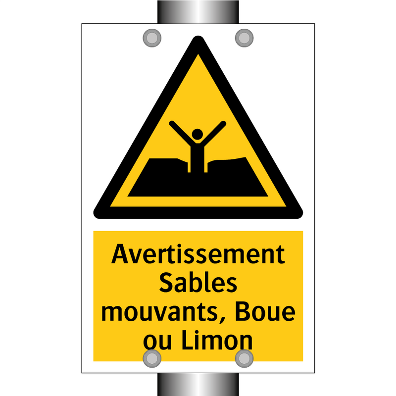Avertissement Sables mouvants, Boue ou Limon