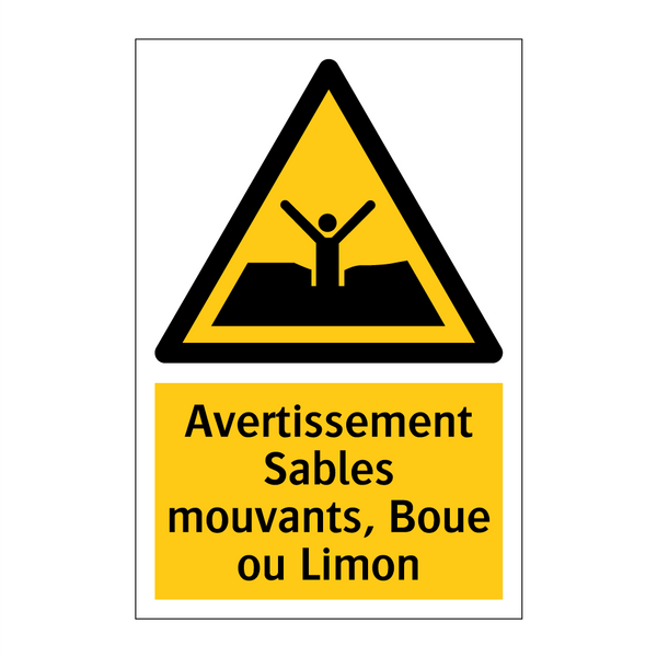 Avertissement Sables mouvants, Boue ou Limon