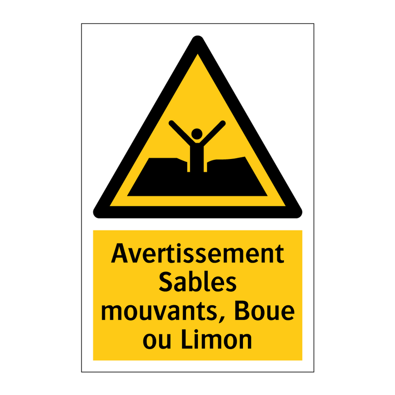 Avertissement Sables mouvants, Boue ou Limon