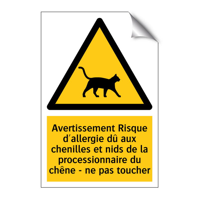Avertissement Risque d'allergie dû aux chenilles et nids de la processionnaire du chêne - ne pas toucher