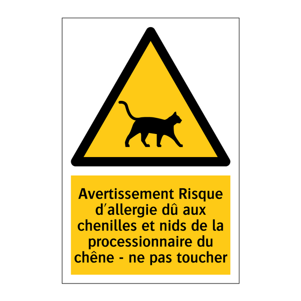 Avertissement Risque d'allergie dû aux chenilles et nids de la processionnaire du chêne - ne pas toucher