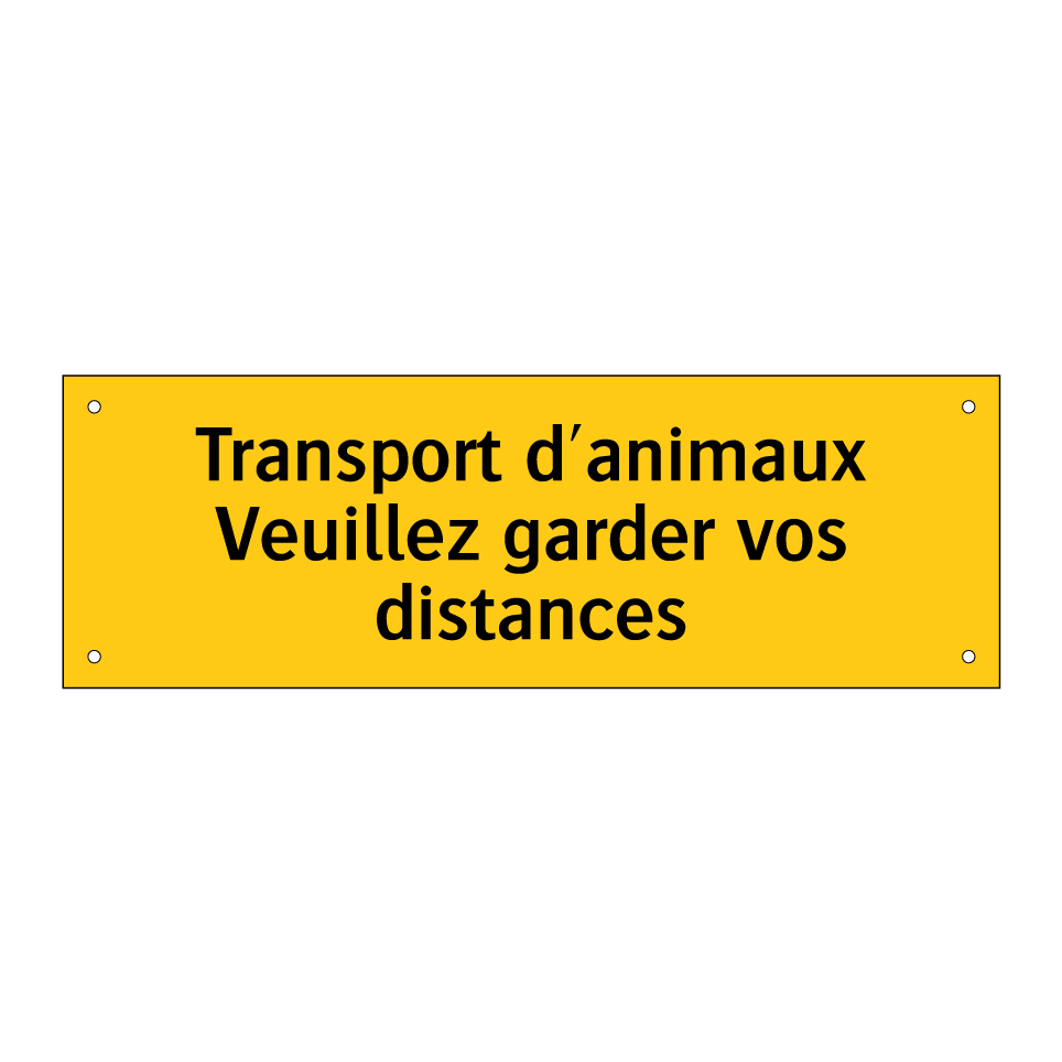 Transport d'animaux Veuillez garder vos distances