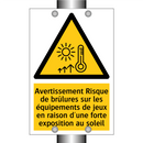 Avertissement Risque de brûlures sur les équipements de jeux en raison d'une forte exposition au soleil