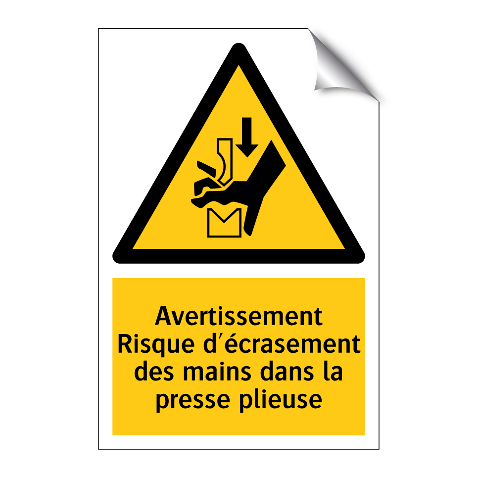 Avertissement Risque d'écrasement des mains dans la presse plieuse