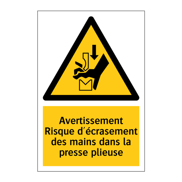 Avertissement Risque d'écrasement des mains dans la presse plieuse