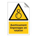 Avertissement Engrenages en rotation