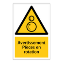 Avertissement Pièces en rotation