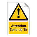 Attention Zone de Tir