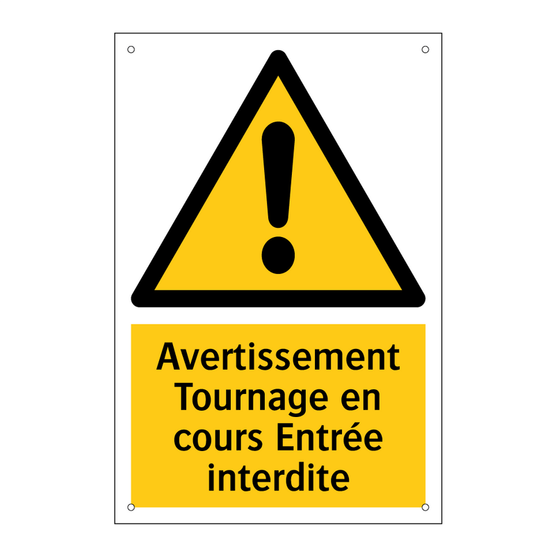 Avertissement Tournage en cours Entrée interdite