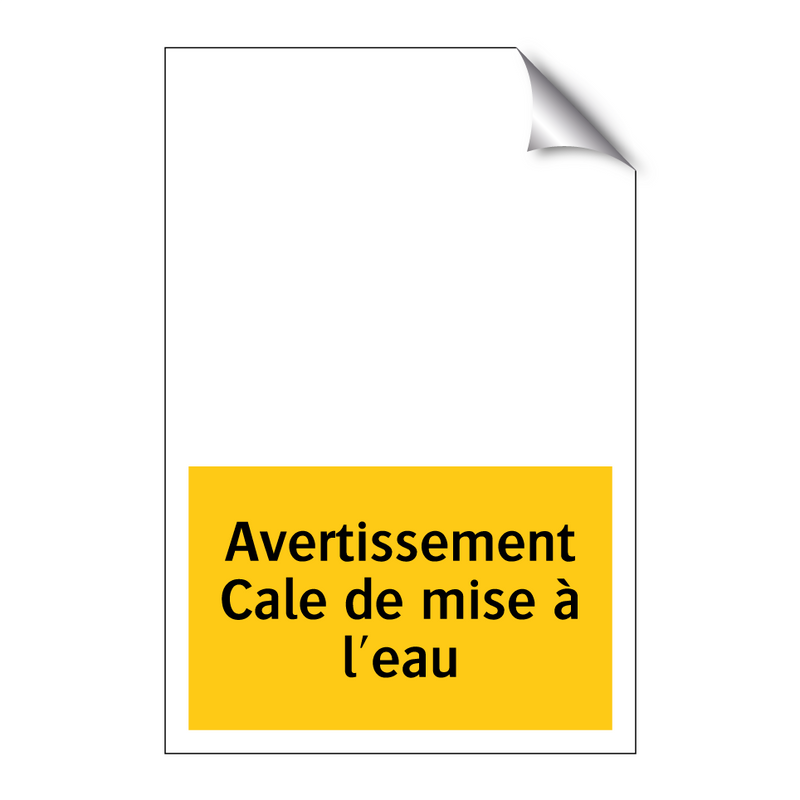 Avertissement Cale de mise à l'eau