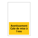 Avertissement Cale de mise à l'eau