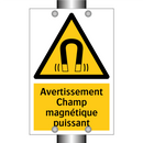 Avertissement Champ magnétique puissant