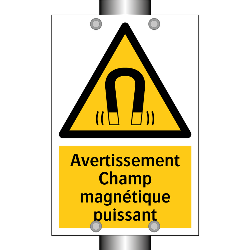 Avertissement Champ magnétique puissant