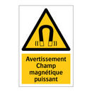 Avertissement Champ magnétique puissant