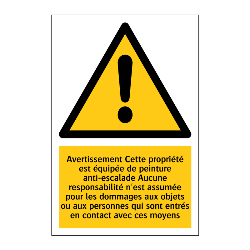 Avertissement Cette propriété est équipée de peinture anti-escalade Aucune responsabilité n'est assumée pour les dommages aux objets ou aux personnes qui sont entrés en contact avec ces moyens
