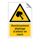 Avertissement abattage d'arbres en cours