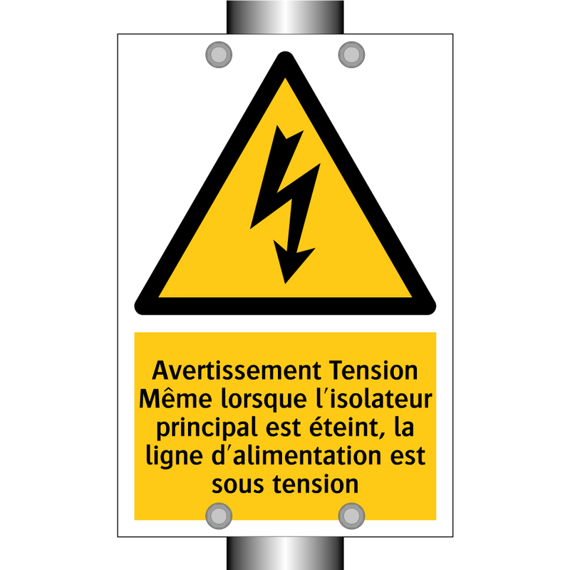 Avertissement Tension Même lorsque l'isolateur principal est éteint, la ligne d'alimentation est sous tension