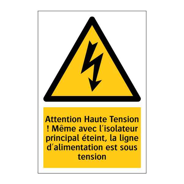 Attention Haute Tension ! Même avec l'isolateur principal éteint, la ligne d'alimentation est sous tension