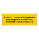 Attention ! Les gaz d'échappement sont dangereux pour la santé. Évitez les séjours prolongés !