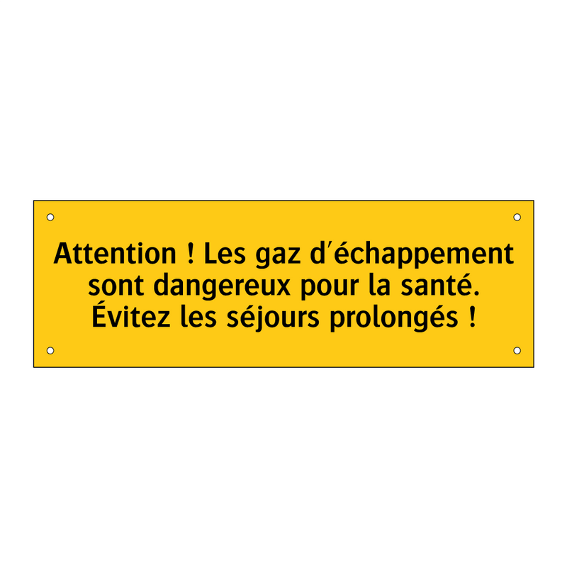 Attention ! Les gaz d'échappement sont dangereux pour la santé. Évitez les séjours prolongés !