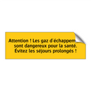 Attention ! Les gaz d'échappement sont dangereux pour la santé. Évitez les séjours prolongés !