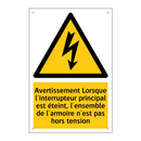 Avertissement Lorsque l'interrupteur principal est éteint, l'ensemble de l'armoire n'est pas hors tension