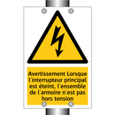 Avertissement Lorsque l'interrupteur principal est éteint, l'ensemble de l'armoire n'est pas hors tension