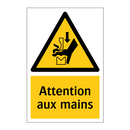 Attention aux mains