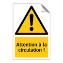Attention à la circulation !
