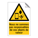 Nous ne sommes pas responsables de vos objets de valeur