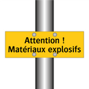 Attention ! Matériaux explosifs