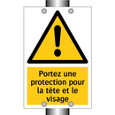 Portez une protection pour la tête et le visage