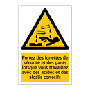 Portez des lunettes de sécurité et des gants lorsque vous travaillez avec des acides et des alcalis corrosifs