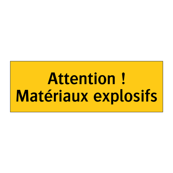 Attention ! Matériaux explosifs