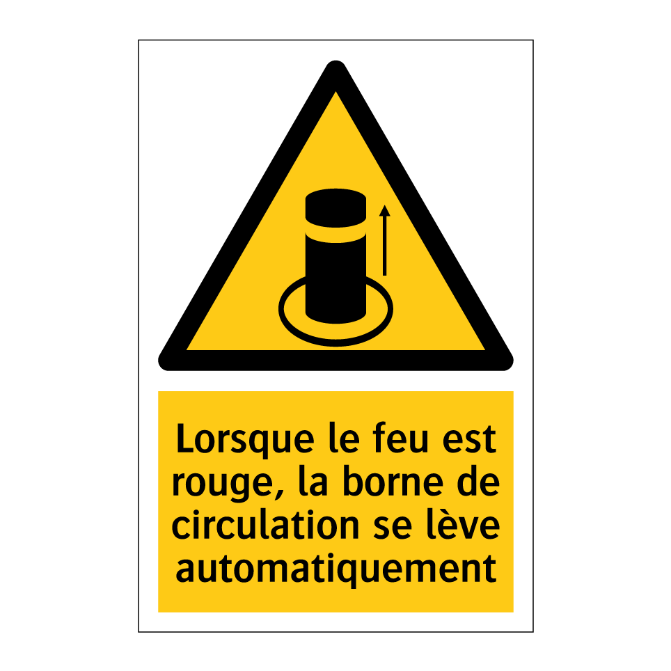 Lorsque le feu est rouge, la borne de circulation se lève automatiquement