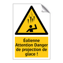 Éolienne Attention Danger de projection de glace !