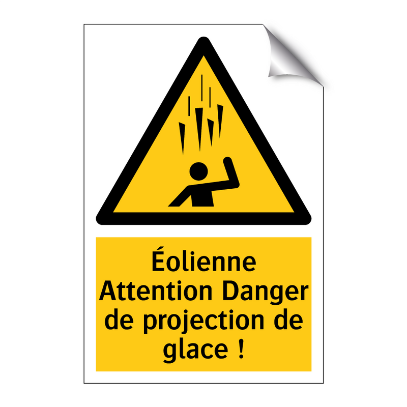 Éolienne Attention Danger de projection de glace !