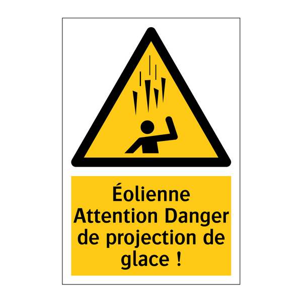 Éolienne Attention Danger de projection de glace !