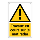 Travaux en cours sur le mât radar