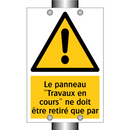 Le panneau "Travaux en cours" ne doit être retiré que par