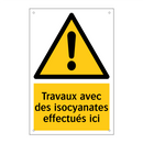 Travaux avec des isocyanates effectués ici