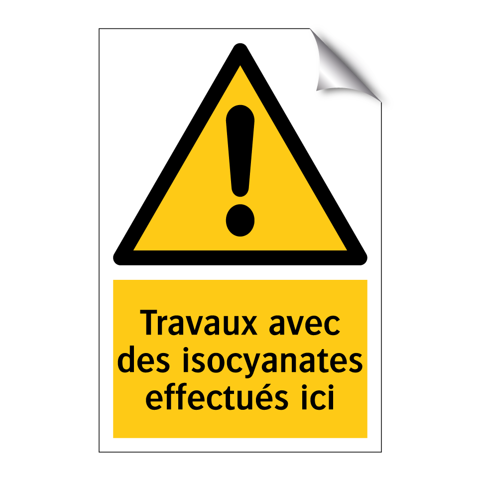 Travaux avec des isocyanates effectués ici