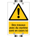Des travaux avec du styrène sont en cours ici